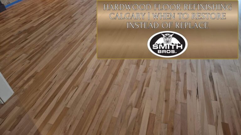 Hardwood floor refinishing Calgary restoring worn wood floors